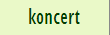 koncert